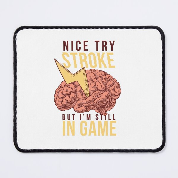 Item preview, Nice try Stroke designed and sold by Dase23.