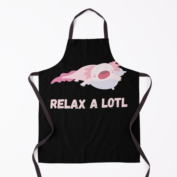 Item preview, Relax A Lotl, Funny designed and sold by Fabvity.