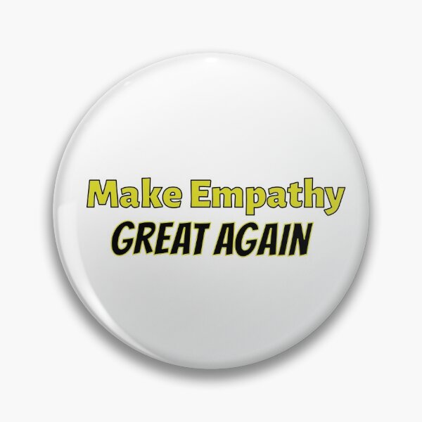 Item preview, Make Empathy Great Again, Kindness Quote designed and sold by Graphicista.
