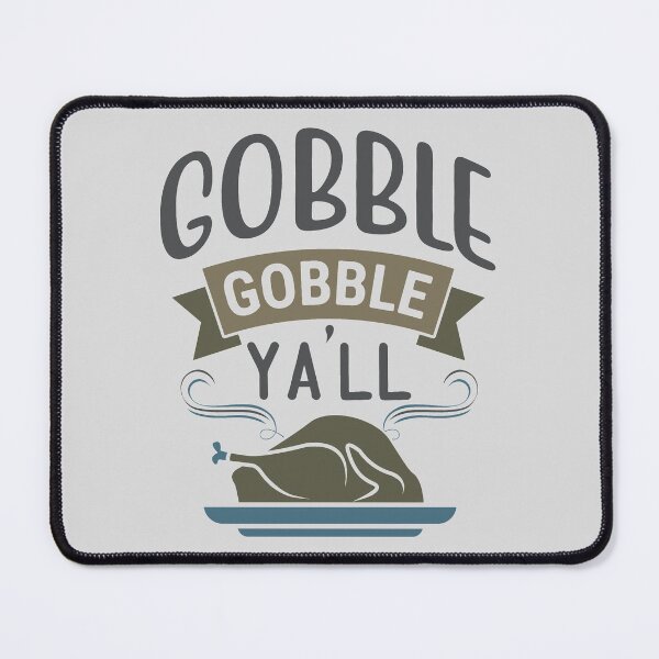 Item preview, Gobble Gobble Yall | Funny Foodie Quotes designed and sold by DrawingBoard.