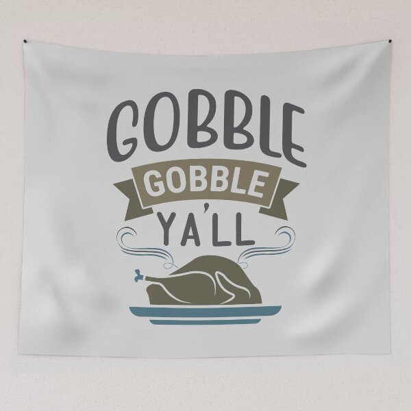 Item preview, Gobble Gobble Yall | Funny Foodie Quotes designed and sold by DrawingBoard.