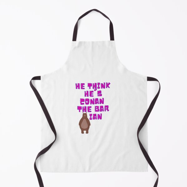 Item preview, He think he's Conan the Barbearian  designed and sold by Waelstyle99.