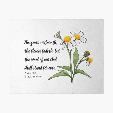 Isaiah 40:8 King James Version Art Board Print