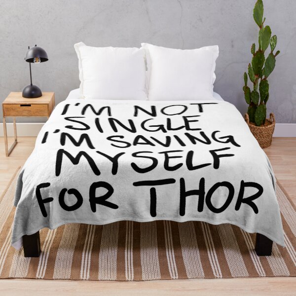 Item preview, Original "I'm not Single I'm saving myself for Thor" (Zombies Quote Happy Hogan) WHITE designed and sold by frikybomb.
