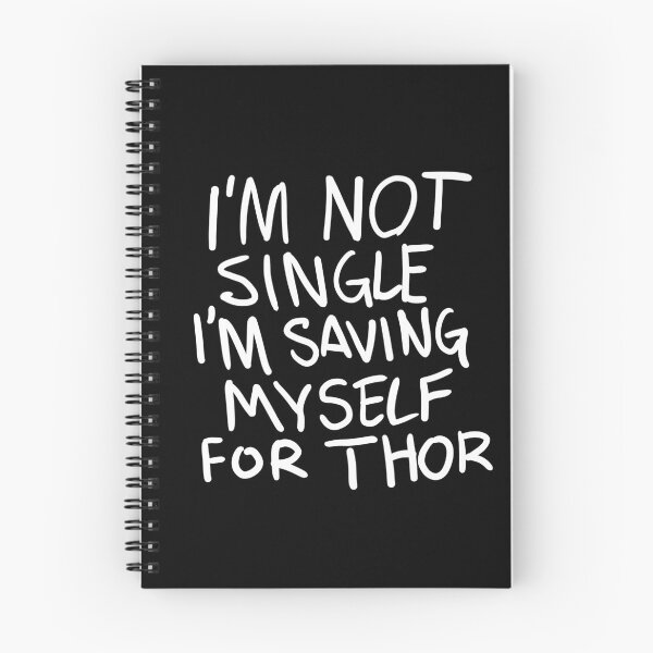 Item preview, Original "I'm not Single I'm saving myself for Thor" (Zombies Quote Happy Hogan) DARK designed and sold by frikybomb.