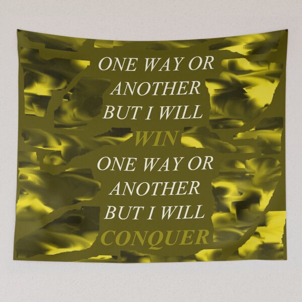 Item preview, One Way Or Another But I Will Win D108 designed and sold by SelfUpgrade.