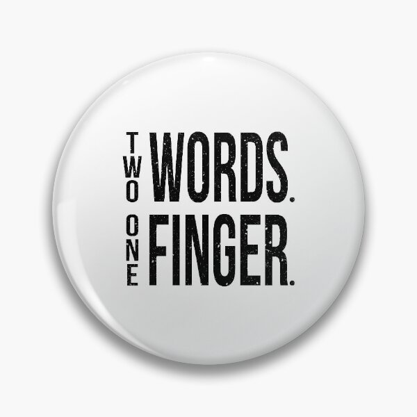 Item preview, Two Words One Finger designed and sold by TheArtism.