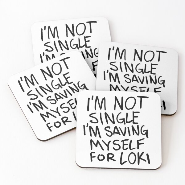Item preview, "I'm not Single I'm saving myself for LOKI" (Zombies Quote) WHITE designed and sold by frikybomb.