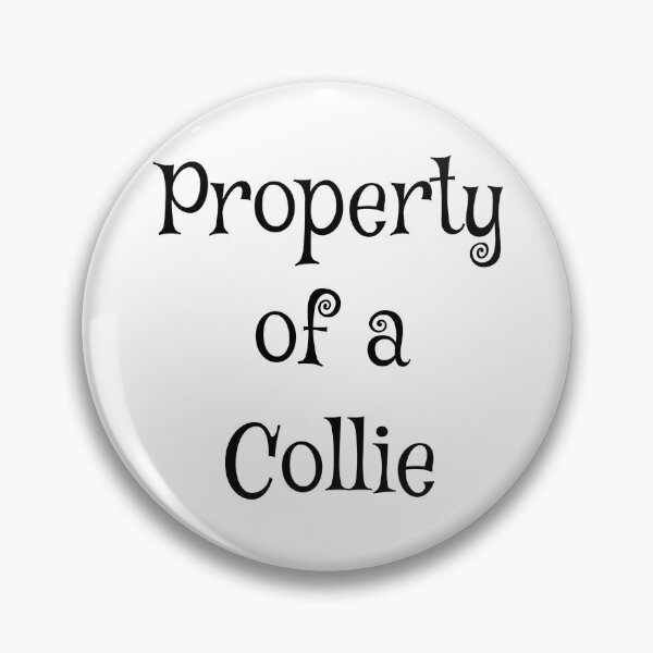 Item preview, Property of a Collie designed and sold by Forever-Collie.