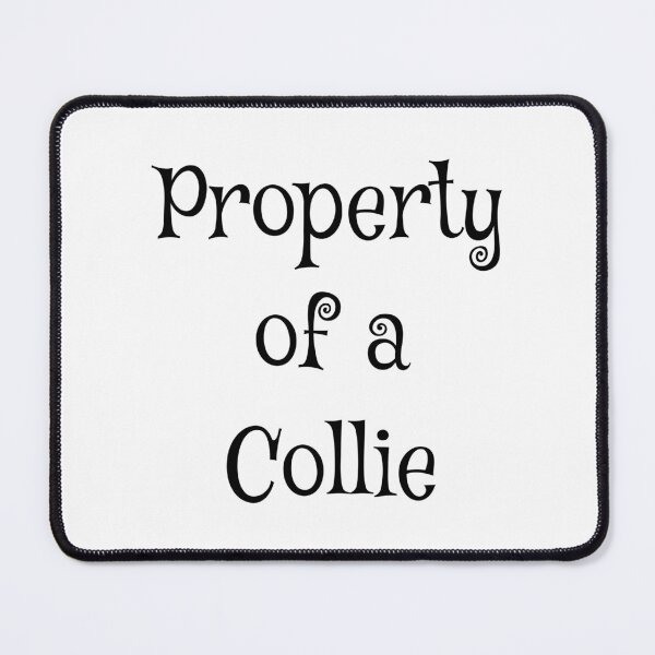 Item preview, Property of a Collie designed and sold by Forever-Collie.