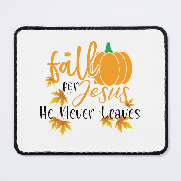 Item preview, Fall for Jesus He Never Leaves, Fall Leave designed and sold by DiensDesign.