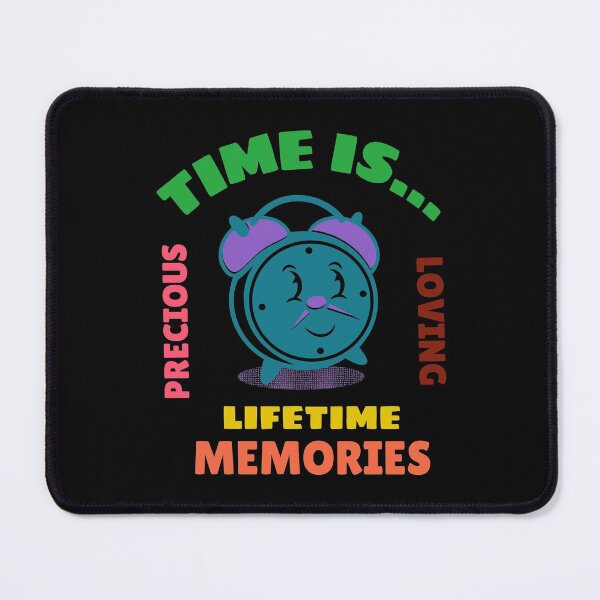 Item preview, Time is precious loving lifetime memories designed and sold by FabulousBites.