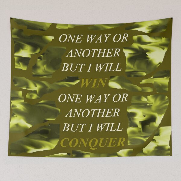Item preview, One Way Or Another But I Will Win D109 designed and sold by SelfUpgrade.