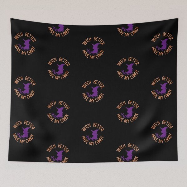 Item preview, Witch Better Have My Candy designed and sold by sandycoconuts.