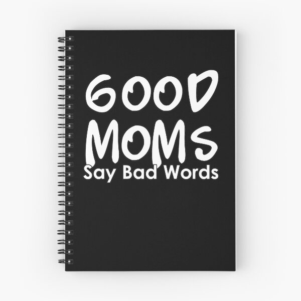 Item preview, Good Moms Say Bad Words Funny Saying Gift For Mom designed and sold by Nour El Islam Djemai.