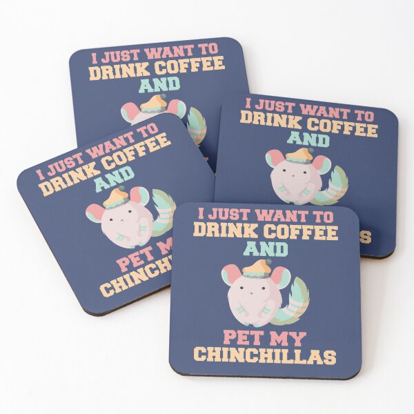 Item preview, I Just Want To Drink Coffee And Pet My Chinchillas designed and sold by SewnMemories.