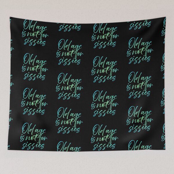 Item preview, Old age is not for sissies. v.4 designed and sold by x1brett.