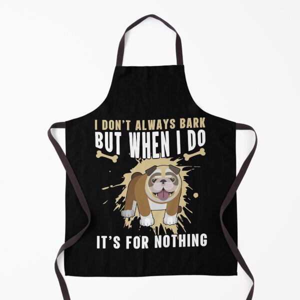 Item preview, I DON'T ALWAYS BARK BUT WHEN I DO IT'S FOR NOTHING COLLECTION designed and sold by JRM Tees & More Store.