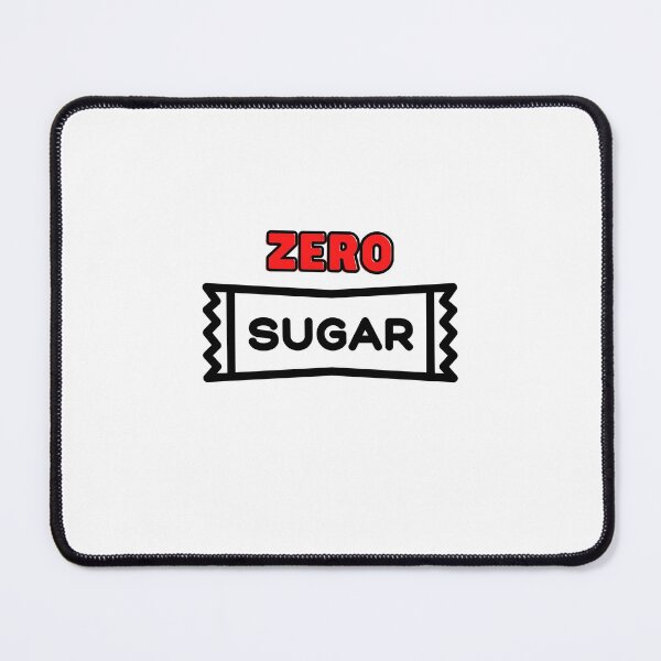 Item preview, Zero Sugar designed and sold by CRAZY-T.