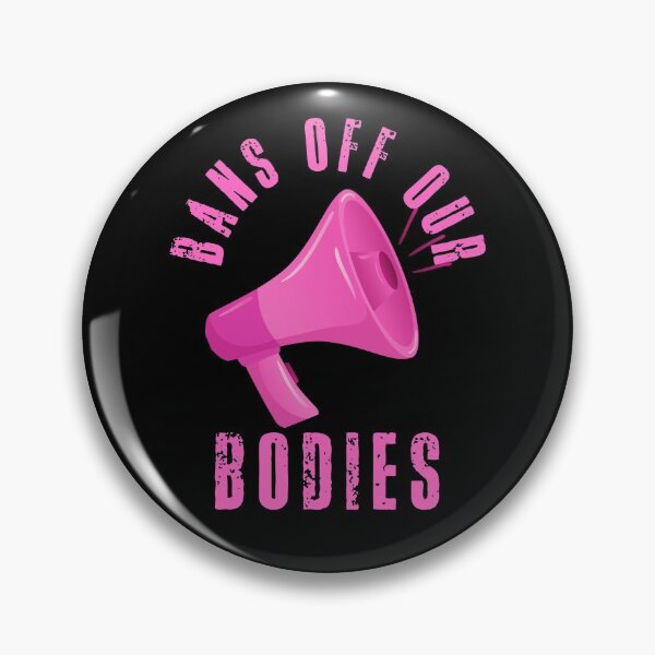 Item preview, Bans off our bodies! designed and sold by HROC.