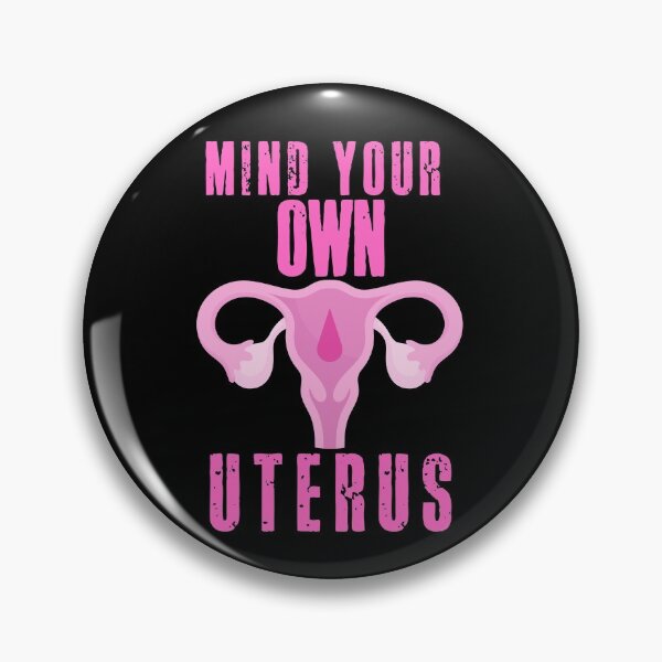 Item preview, Mind your own Uterus! designed and sold by HROC.