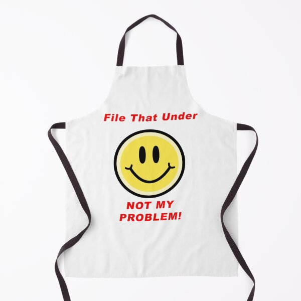 Item preview, File That Under - NOT MY PROBLEM! designed and sold by BWBConcepts.