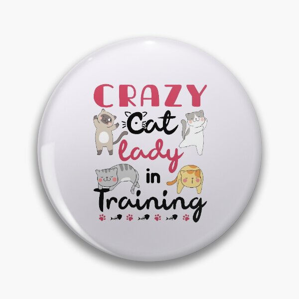 Item preview, Crazy Cat Lady in Training  designed and sold by jaygo.