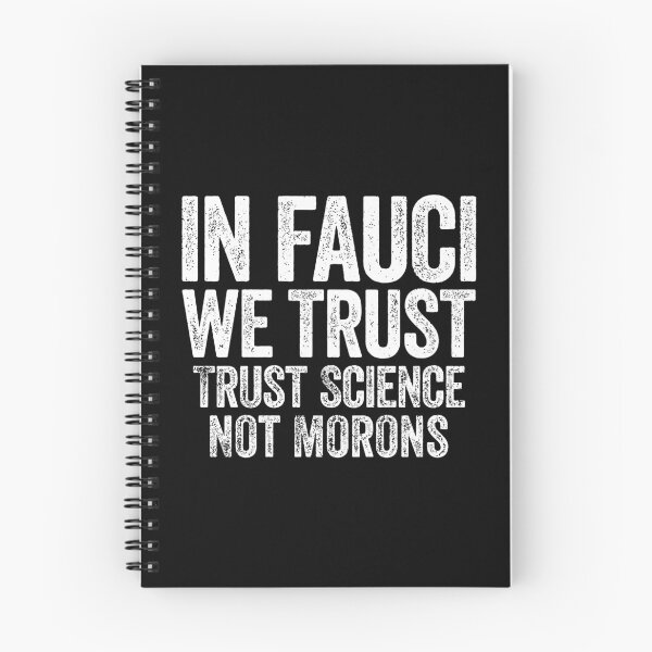 Item preview, In Fauci We Trust T-Shirt Trust Science Not Morons designed and sold by beckergree.