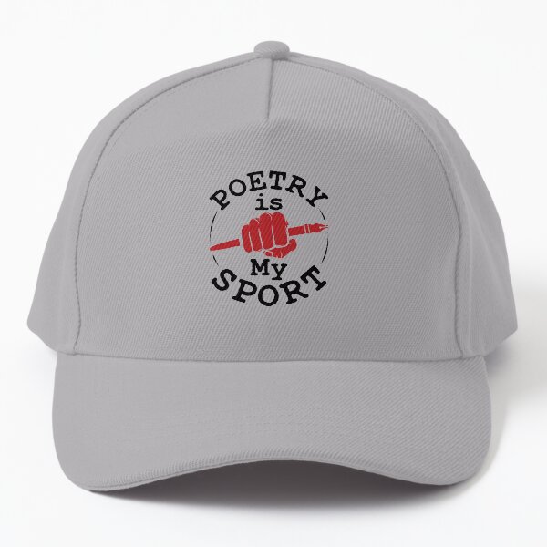 Poetry Is My Sport Poet Poem Lover Baseball Cap