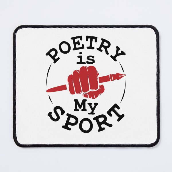 Item preview, Poetry Is My Sport Poet Poem Lover designed and sold by jaygo.