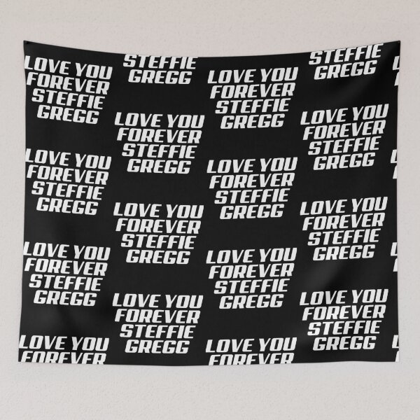 Item preview, LOVE YOU FOREVER STEFFIE GREGG designed and sold by hamdellah.