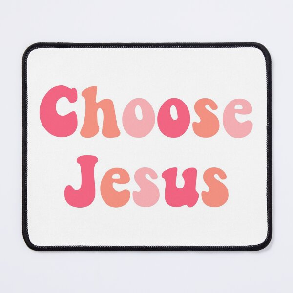 Item preview, Choose Jesus designed and sold by megan1007.