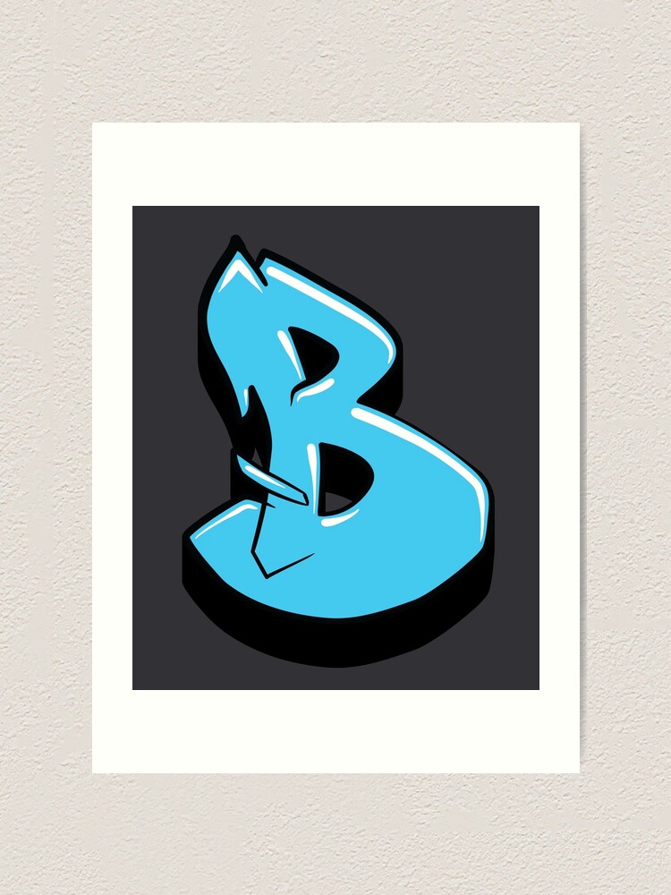 copy of graffiti letter b blue art print by namegraffiti redbubble