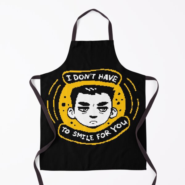 Item preview, I Don't Have to Smile For You designed and sold by warmfuzzylogic.