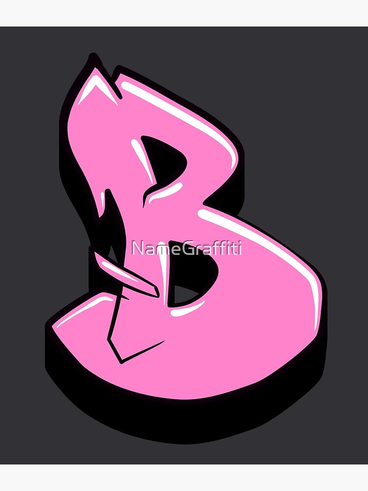 Graffiti Letter B Pink Metal Print For Sale By Namegraffiti Redbubble 5278