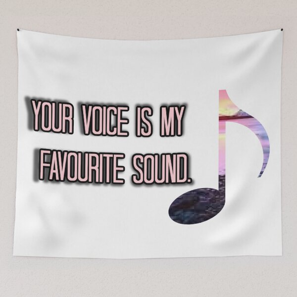 Item preview, Your Voice is my favourite sound/ LOVE CARE RESPECT <3 designed and sold by ElPatron258366.