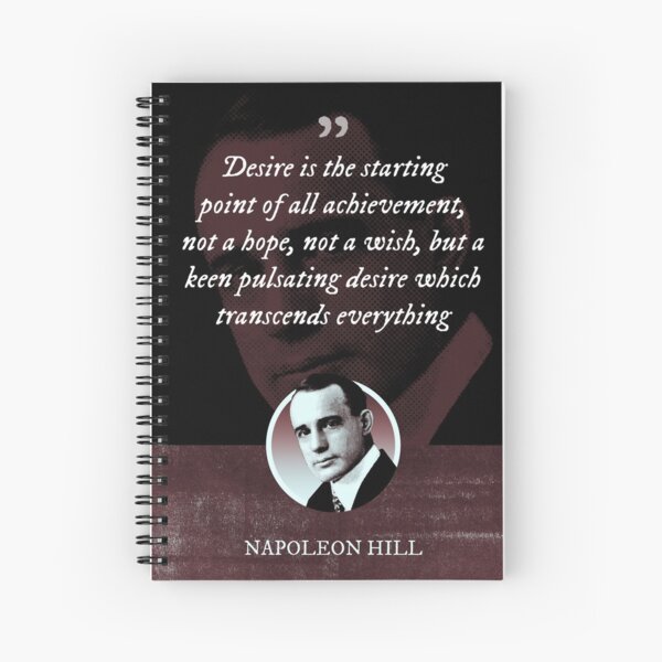 Item preview, Napoleon Hill - Desire is the starting point of all achievement, not a hope, not a wish, but a keen pulsating desire which transcends everything designed and sold by Syahrasi.