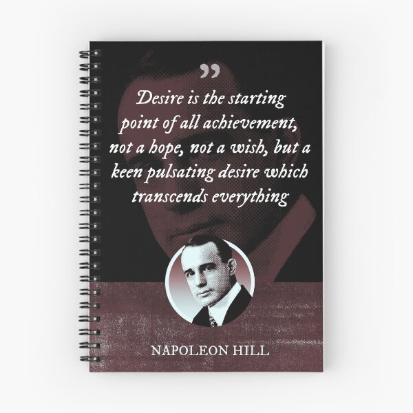 Item preview, Napoleon Hill - Desire is the starting point of all achievement, not a hope, not a wish, but a keen pulsating desire which transcends everything designed and sold by Syahrasi.