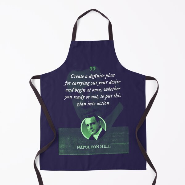 Item preview, Napoleon Hill - Create a definite plan for carrying out your desire and begin at once, whether you ready or not, to put this plan into action designed and sold by Syahrasi.