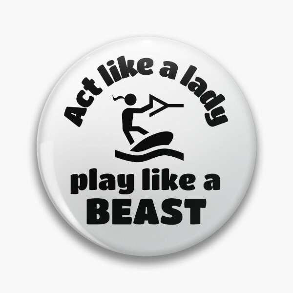 Item preview, Wakeboarding: Act like a lady play like a beast designed and sold by TheGreenGoat.