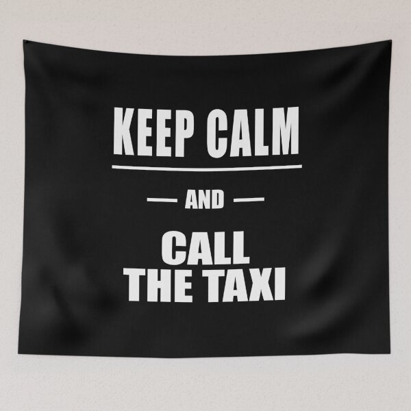 Item preview, Keep Calm And Call The Taxi designed and sold by 9N20.