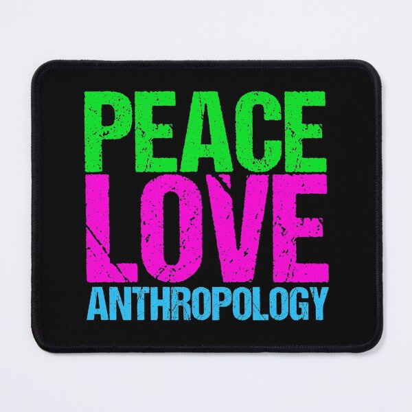 Item preview, Peace Love Anthropology designed and sold by Epic Love Designs.
