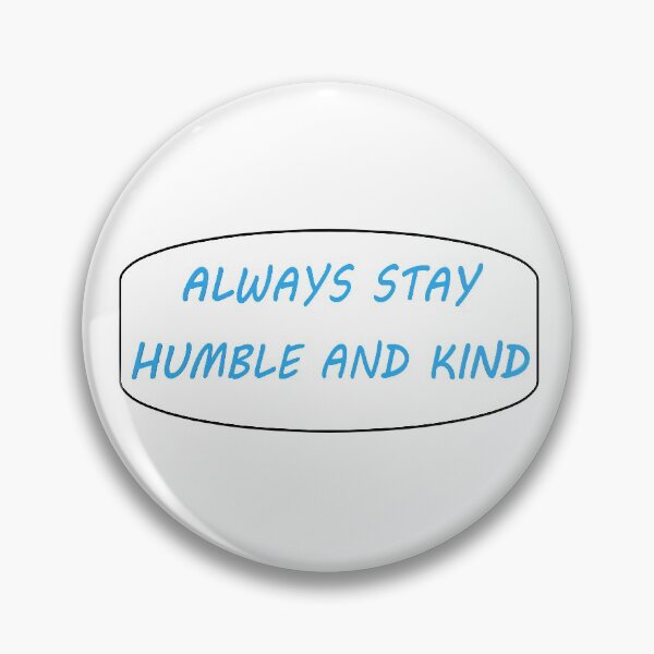 Item preview, Always Stay Humble and Kind -Tim McGraw (Border) designed and sold by Spectrum Perspectives.