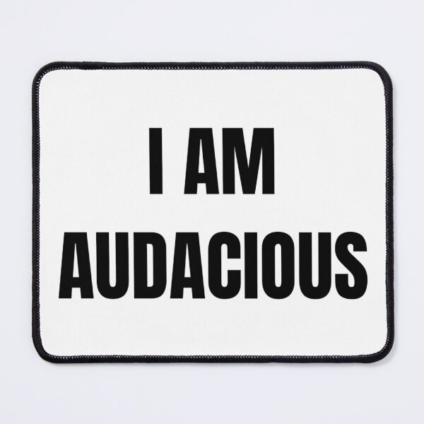 Item preview, I AM AUDACIOUS designed and sold by iamxxx.