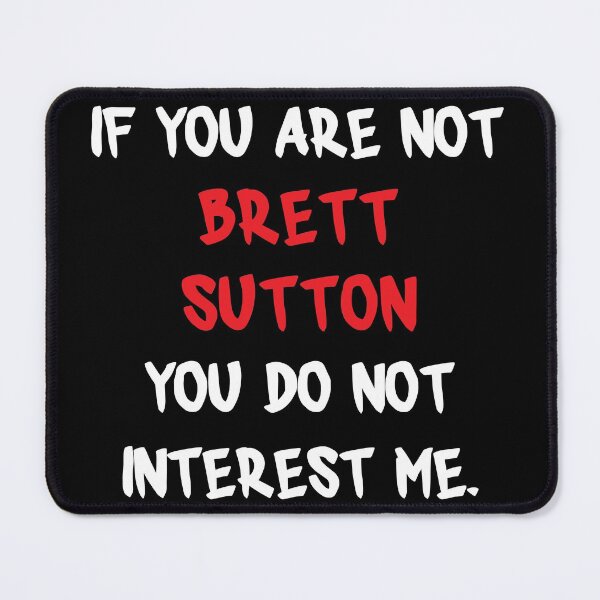 Item preview, If you are not - Brett Sutton designed and sold by 2Girls1Shirt.