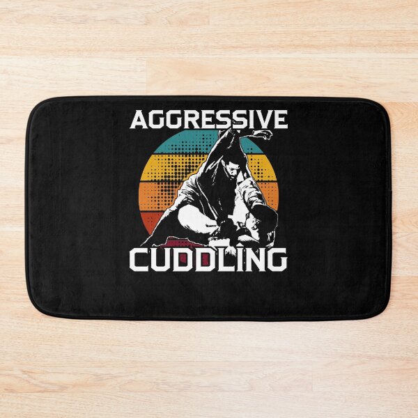 Item preview, Aggressive Cuddling Jiu-Jitsu - MMA BJJ designed and sold by roxy7922.