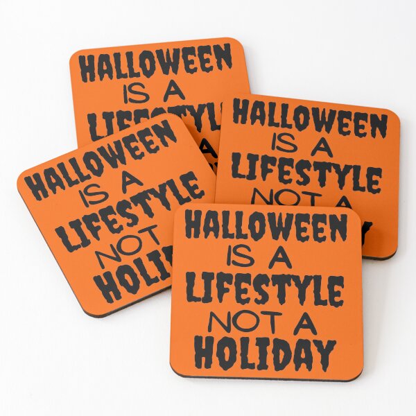 Item preview, Halloweeen Is A Lifestyle Not A Holiday designed and sold by SunfullyYours.
