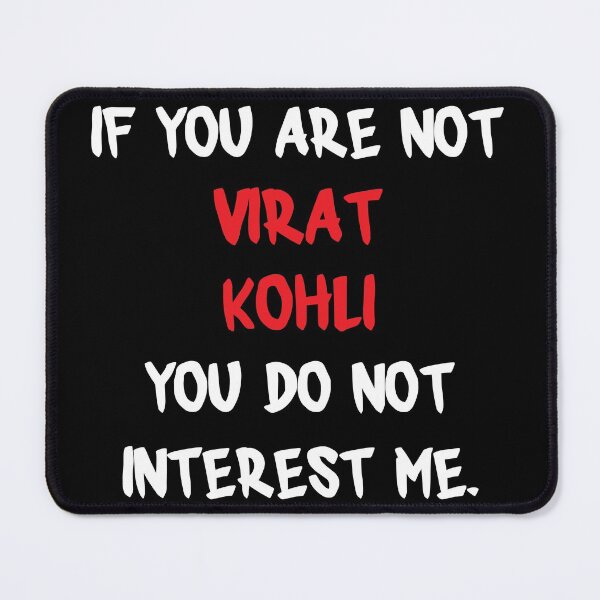 Item preview, If you are not - Virat Kohli designed and sold by 2Girls1Shirt.