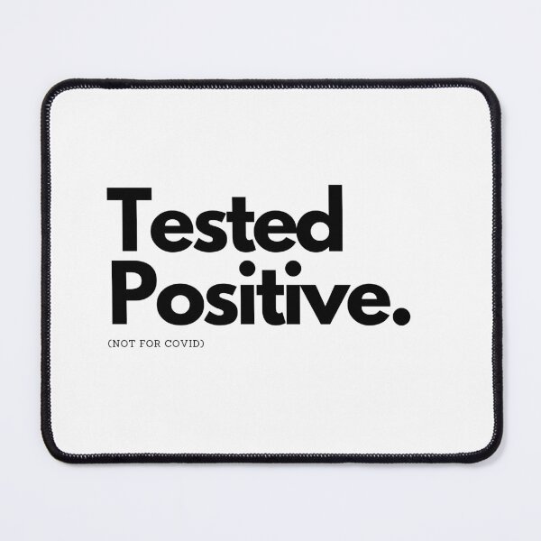 Item preview, Tested positive (not for covid) designed and sold by raosnop.