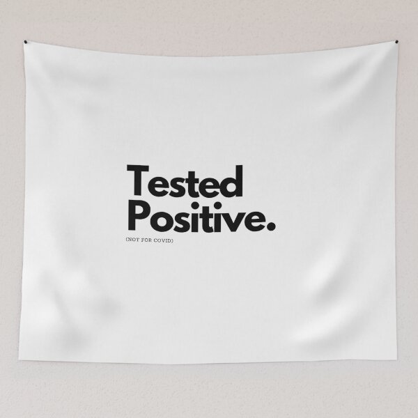 Item preview, Tested positive (not for covid) designed and sold by raosnop.
